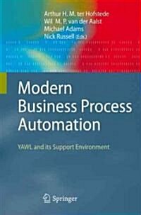 Modern Business Process Automation: Yawl and Its Support Environment (Hardcover, 2010)