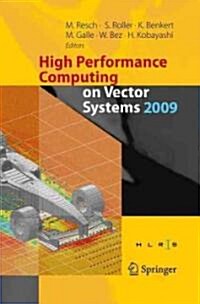High Performance Computing on Vector Systems 2009 (Hardcover, 2010)