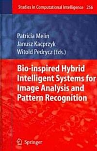 Bio-Inspired Hybrid Intelligent Systems for Image Analysis and Pattern Recognition (Hardcover, 2010)