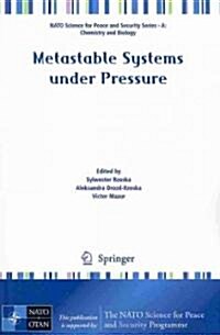 Metastable Systems Under Pressure (Paperback, 2010)