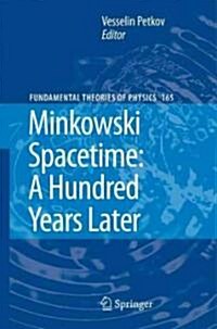 Minkowski Spacetime: A Hundred Years Later (Hardcover)