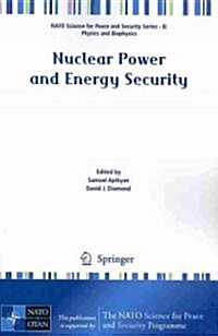 Nuclear Power and Energy Security (Paperback, 2010)