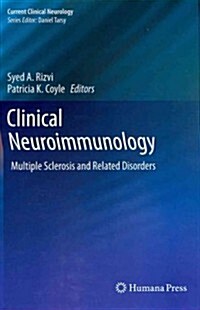 Clinical Neuroimmunology: Multiple Sclerosis and Related Disorders (Hardcover, 2012)