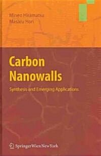 Carbon Nanowalls: Synthesis and Emerging Applications (Hardcover)