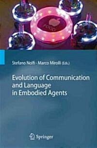 Evolution of Communication and Language in Embodied Agents (Hardcover)