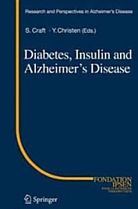 Diabetes, Insulin and Alzheimers Disease (Hardcover, 1st)