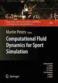 Computational Fluid Dynamics for Sport Simulation (Hardcover, 2009)