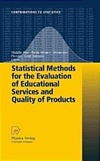 Statistical Methods for the Evaluation of Educational Services and Quality of Products (Hardcover)