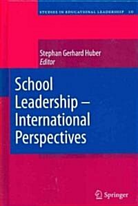 School Leadership - International Perspectives (Hardcover, 2010)
