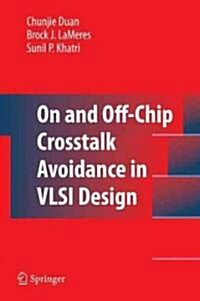 On and Off-Chip Crosstalk Avoidance in VLSI Design (Hardcover)