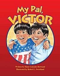 My Pal, Victor (Hardcover)