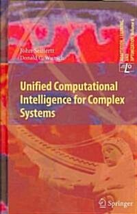 Unified Computational Intelligence for Complex Systems (Hardcover)