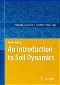 An Introduction to Soil Dynamics [With CDROM] (Hardcover)