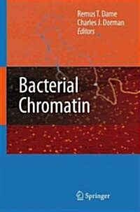 Bacterial Chromatin (Hardcover, 1st)