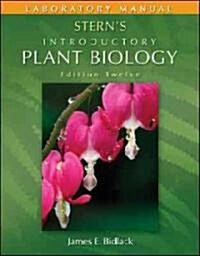 Laboratory Manual to Accompany Sterns Introductory Plant Biology (Spiral, 12)