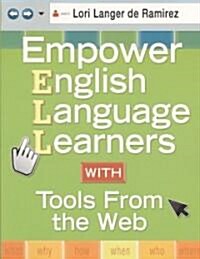 Empower English Language Learners with Tools from the Web (Paperback)