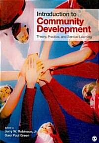 Introduction to Community Development: Theory, Practice, and Service-Learning (Paperback)