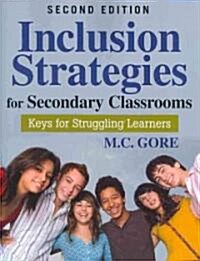 Inclusion Strategies for Secondary Classrooms: Keys for Struggling Learners (Paperback, 2)