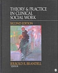 Theory & Practice in Clinical Social Work (Hardcover, 2)