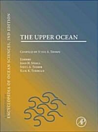 The Upper Ocean: A Derivative of the Encyclopedia of Ocean Sciences (Paperback, 2)