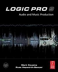 Logic Pro 9 : Audio and Music Production (Paperback)