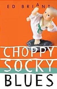 Choppy Socky Blues (Paperback)