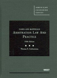 Cases and materials on arbitration law and practice 5th ed