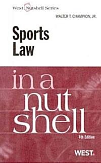Sports Law in a Nutshell (Paperback, 4th)