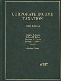 Corporate Income Taxation (Hardcover, 6th)