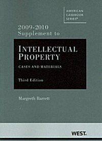 Intellectual Property 2009-2010 (Paperback, 3rd, Supplement)