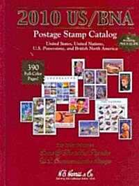 US/BNA Postage Stamp Catalog: United States, United Nations, U.S. Possessions, and British North America                                               (Spiral, 2010)