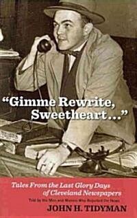 Gimme Rewrite, Sweetheart (Hardcover)