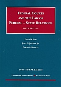 Federal Courts and the Law of Federal-State Relations 2009 (Paperback, 6th, Supplement)