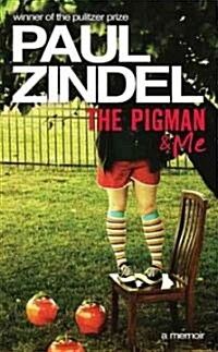 The Pigman & Me (Mass Market Paperback)