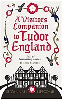 A Visitors Companion to Tudor England (Paperback)