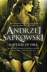 Baptism of Fire : Witcher 3 - Now a major Netflix show (Paperback)