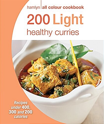 Hamlyn All Colour Cookery: 200 Light Healthy Curries : Hamlyn All Colour Cookbook (Paperback)