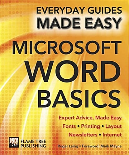 Microsoft Word Basics : Expert Advice, Made Easy (Paperback, New ed)