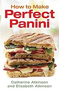 How to Make Perfect Panini (Paperback)
