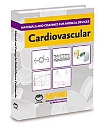 Materials and Coatings for Medical Devices: Cardiovascular (Hardcover)