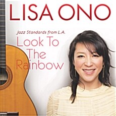 Lisa Ono - Look To The Rainbow
