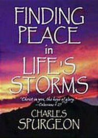 Finding Peace in Lifes Storms (Paperback)