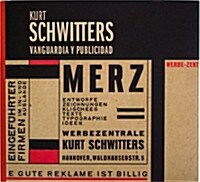 Kurt Schwitters, Vanguardia Y Publicidad (Cat.Exposicion) (Paperback )