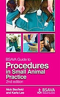 BSAVA Guide to Procedures in Small Animal Practice (Spiral Bound, 2 ed)