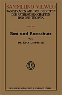 Rost Und Rostschutz (Paperback, 1914 ed.)