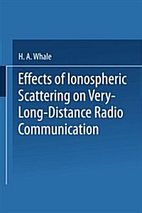 Effects of Ionospheric Scattering on Very-Long-Distance Radio Communication (Paperback, Softcover Repri)