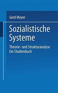 Sozialistische Systeme : Theorie- und Strukturanalyse : ein Studienbuch