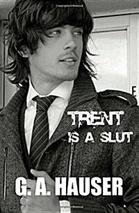 Trent Is a Slut (Paperback)