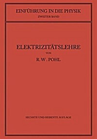 Einf?rung in Die Elektrizit?slehre (Paperback, 6, 6. Aufl. 1941.)