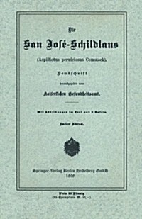 Die San Jos?Schildlans: Aspidiotus Perniciosus Comstock (Paperback, 2, 2. Aufl. 1898)